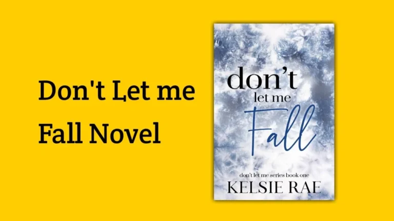 Don't Let me Fall Kelsie Rae PDF